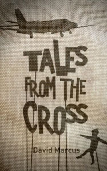Cover for David Marcus · Tales from the Cross (Paperback Book) (2014)