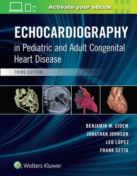 Cover for Eidem Benjamin W · Echocardiography in Pediatric and Adult Congenital Heart Disease (Hardcover bog) (2020)