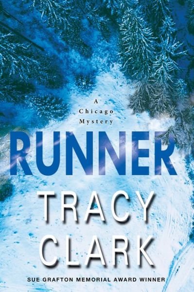 Cover for Tracy Clark · Runner - A Chicago Mystery (Hardcover Book) (2021)
