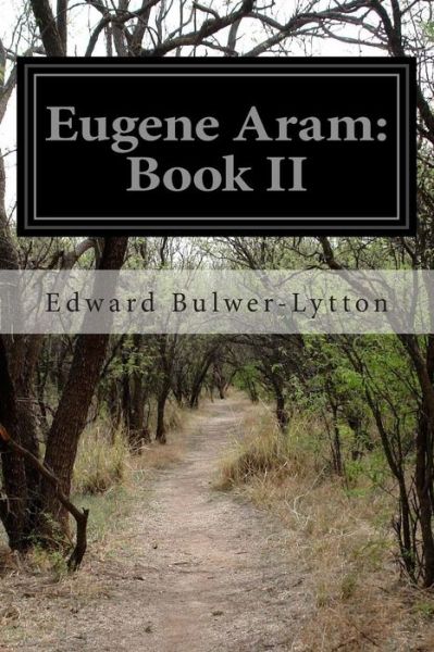 Cover for Edward Bulwer-lytton · Eugene Aram: Book II (Paperback Book) (2014)