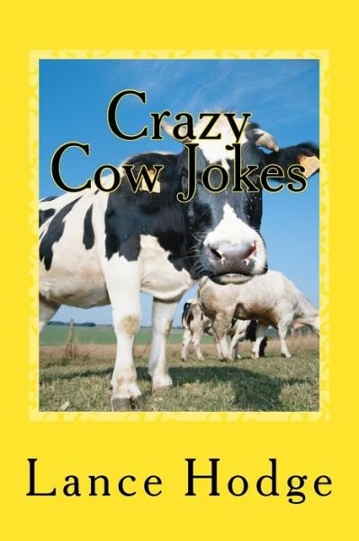 Cover for Lance Hodge · Crazy Cow Jokes (Paperback Bog) (2015)