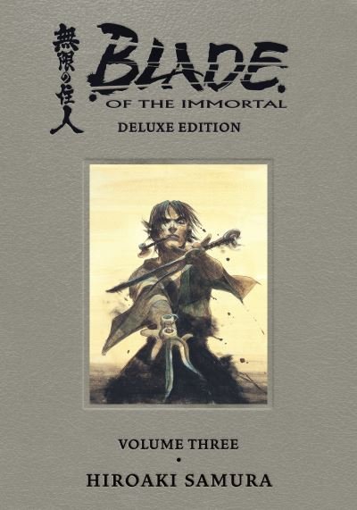 Blade of the Immortal Deluxe Volume 3 - Hiroaki Samura - Books - Dark Horse Manga - 9781506721019 - August 10, 2021