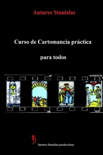 Cover for Antares Stanislas · Curso De Cartomancia Practica, Para Todos (Paperback Book) (2015)