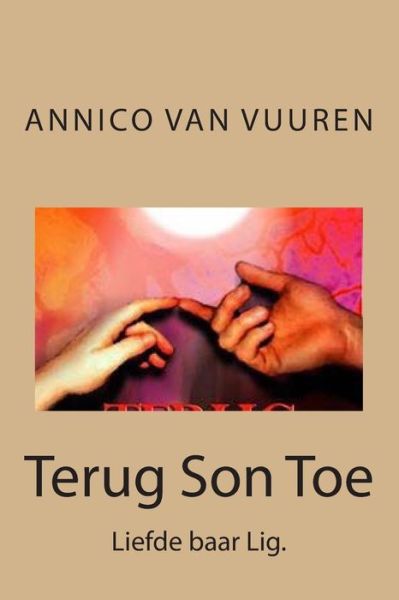 Cover for Annico van Vuuren · Terug Son Toe (Paperback Book) (2015)