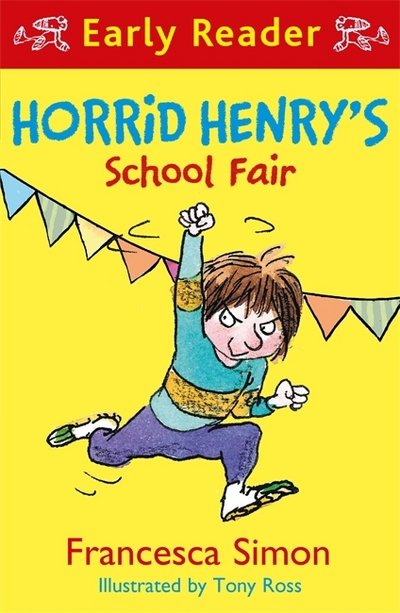 Cover for Francesca Simon · Horrid Henry Early Reader: Horrid Henry's School Fair - Horrid Henry Early Reader (Paperback Bog) (2018)