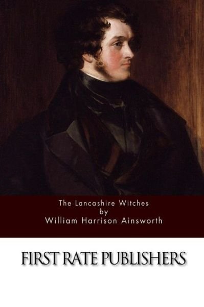 Cover for William Harrison Ainsworth · The Lancashire Witches (Paperback Book) (2015)