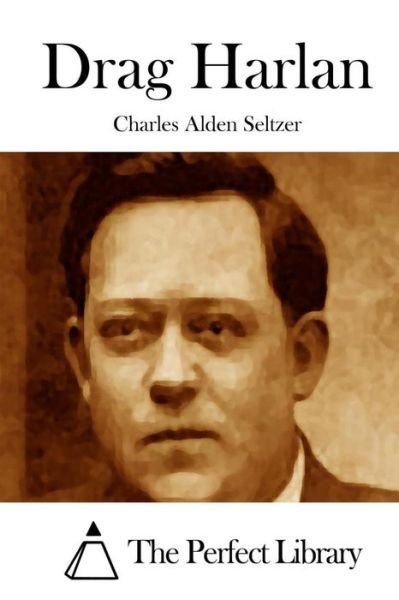 Cover for Charles Alden Seltzer · Drag Harlan (Paperback Book) (2015)