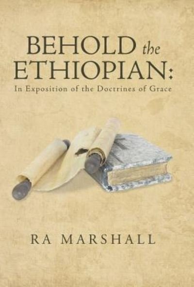 Cover for Ra Marshall · Behold the Ethiopian (Inbunden Bok) (2015)