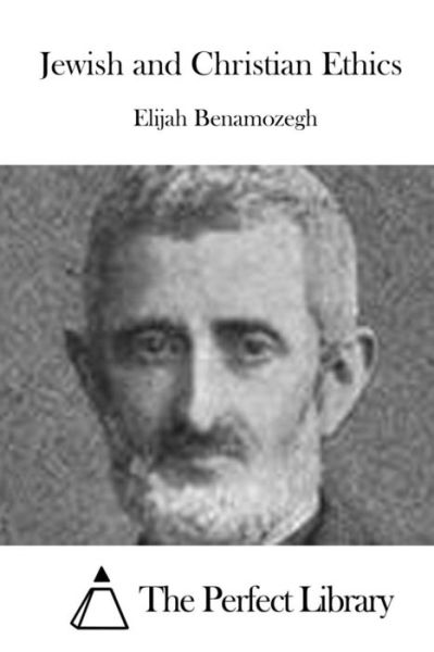 Cover for Elijah Benamozegh · Jewish and Christian Ethics (Paperback Book) (2015)