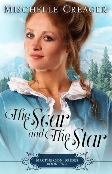 Cover for Mischelle Creager · The Scar and The Star (Paperback Book) (2015)