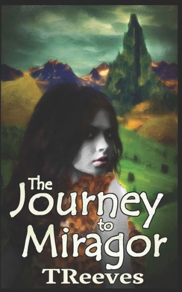 Cover for T Reeves · Journey to Miragor (Paperback Book) (2020)