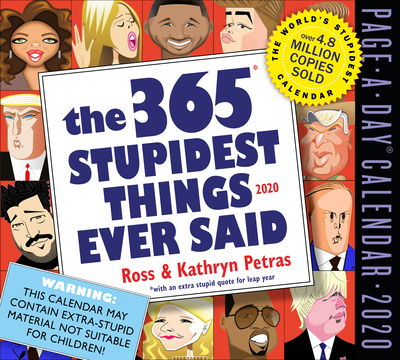 Cover for Kathryn Petras · 2020 the 365 Stupidest Things Ever Said Page-A-Day Calendar (Calendar) (2019)