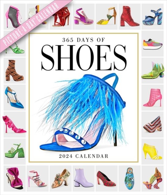 Workman Calendars · 365 Days of Shoes Picture-A-Day Wall Calendar 2024: An Obsessive Extravaganza (Kalender) (2023)