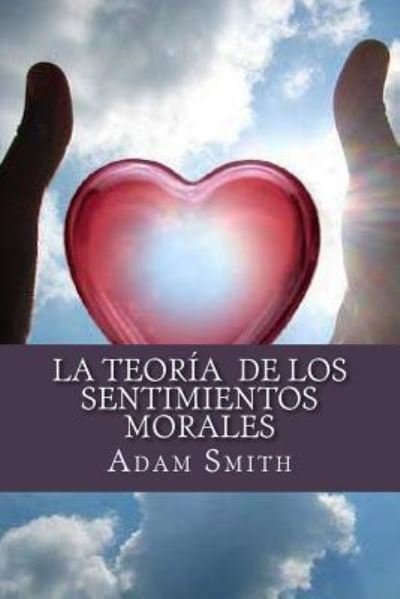 Cover for Adam Smith · La Teoria de los Sentimientos Morales (Pocketbok) (2016)