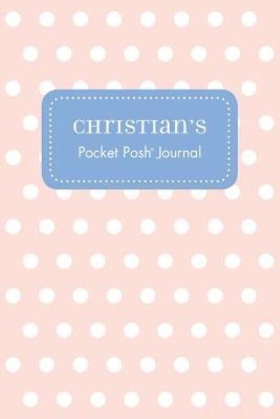 Christian's Pocket Posh Journal, Polka Dot - Andrews McMeel Publishing - Bøger - Andrews McMeel Publishing - 9781524822019 - 11. marts 2016