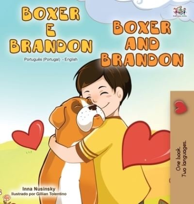 Cover for Kidkiddos Books · Boxer and Brandon (Portuguese English Bilingual Book - Portugal) (Hardcover Book) (2020)