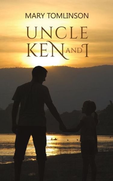 Cover for Mary Tomlinson · Uncle Ken and I (Paperback Book) (2019)
