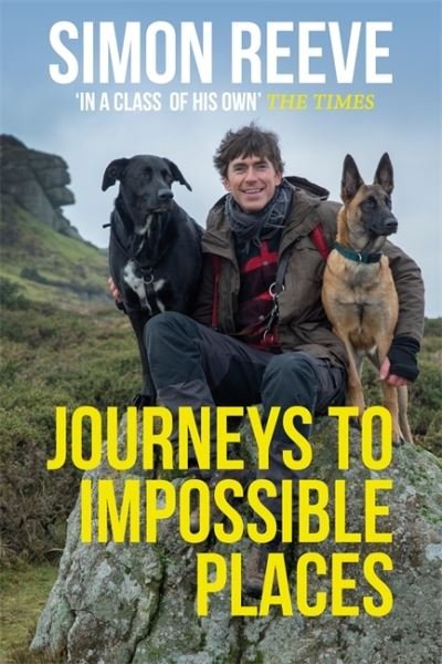 Cover for Simon Reeve · Journeys to Impossible Places: By the presenter of BBC TV's WILDERNESS (Hardcover Book) (2021)