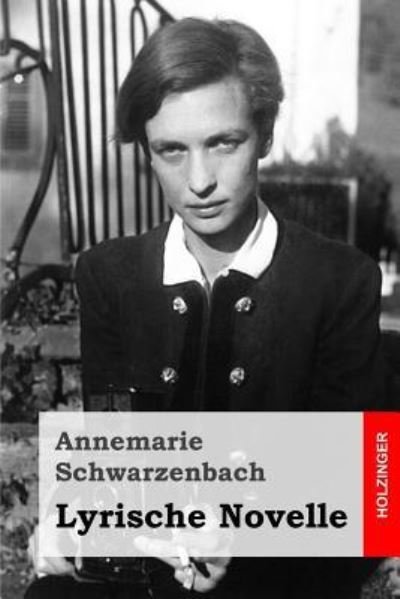 Cover for Annemarie Schwarzenbach · Lyrische Novelle (Paperback Bog) (2016)