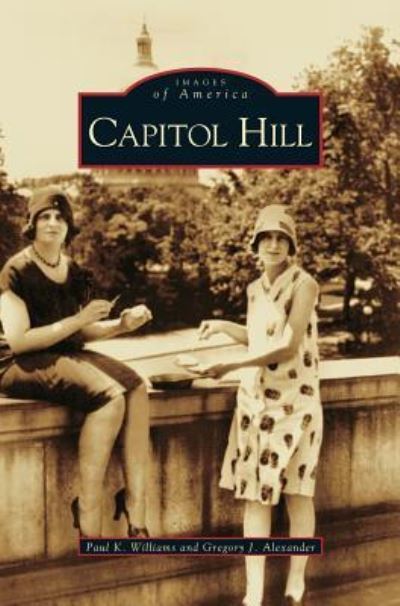 Cover for Paul K Williams · Capitol Hill (Hardcover Book) (2004)