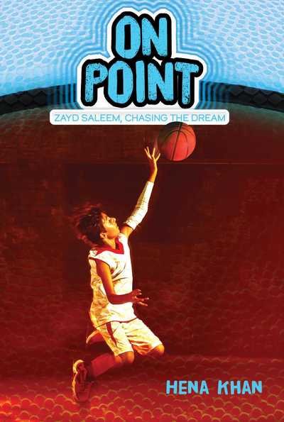 Cover for Hena Khan · On Point - Zayd Saleem, Chasing the Dream (Paperback Book) (2018)