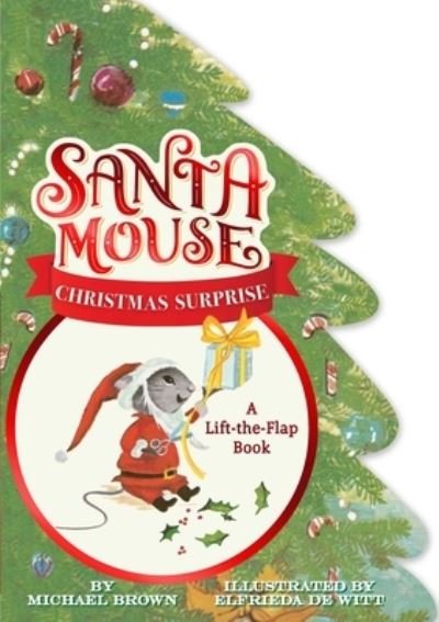 Cover for Michael Brown · Santa Mouse Christmas Surprise (Board book) (2020)