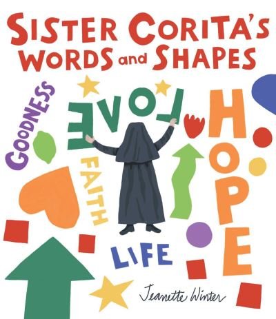 Cover for Jeanette Winter · Sister Corita's Words and Shapes (Hardcover Book) (2021)