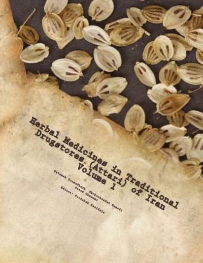 Cover for Soodabeh Saeidnia · Herbal Medicines in Traditional Drugstores (Attari) of Iran (Paperback Book) (2016)