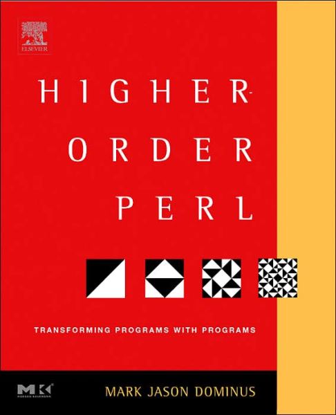 Cover for Mark Jason Dominus · Higher-Order Perl: Transforming Programs with Programs (Paperback Book) (2005)