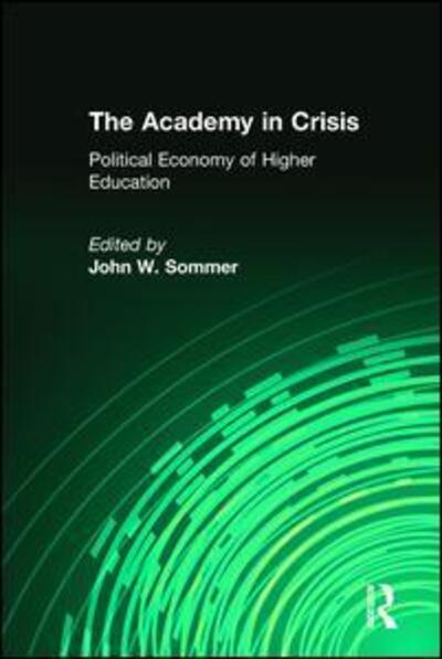 Cover for Arthur Asa Berger · The Academy in Crisis: Political Economy of Higher Education (Paperback Book) [2 New edition] (1994)