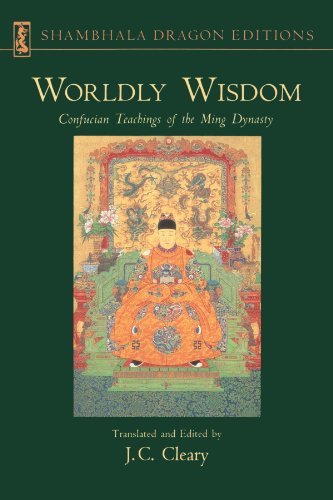 Worldly Wisdom: Confucian Teachings of the Ming Dynasty - J.c. Cleary - Kirjat - Shambhala - 9781570627019 - tiistai 1. toukokuuta 2001