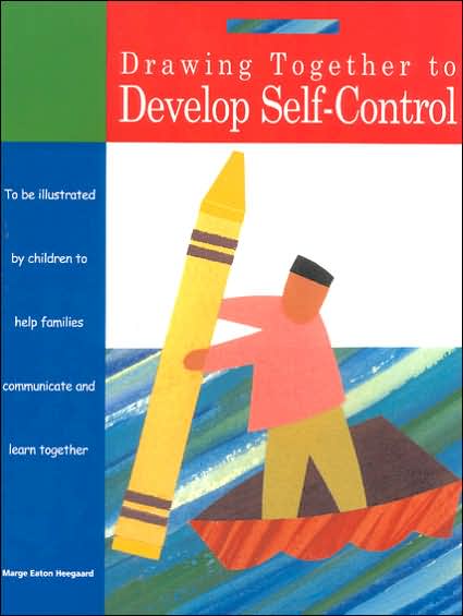 Cover for Marge Eaton Heegaard · Drawing Together to Develop Self-Control (Paperback Book) (2001)