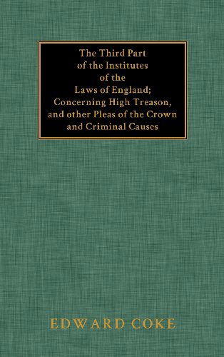 Cover for Edward Coke · The Third Part of the Institutes of the Laws of England (Gebundenes Buch) (2012)