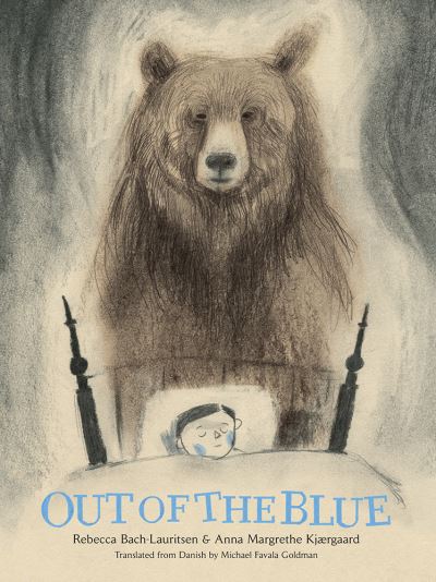 Cover for Rebecca Bach-Lauritsen · Out of the Blue: A Picture Book (Hardcover Book) (2024)