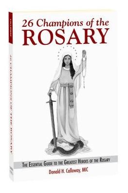Cover for MIC Fr Donald H Calloway · 26 Champions of the Rosary (Taschenbuch) (2017)
