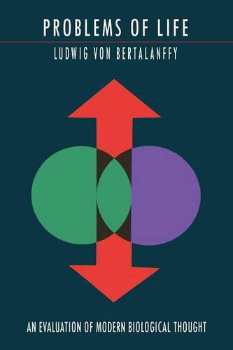 Cover for Ludwig Von Bertalanffy · Problems of Life: An Evaluation of Modern Biological Thought (Paperback Book) (2014)