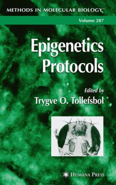 Cover for Trygve O Tollefsbol · Epigenetics Protocols - Methods in Molecular Biology (Taschenbuch) [Softcover reprint of hardcover 1st ed. 2004 edition] (2010)