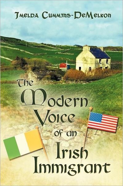 Cover for Imelda Cummins-demelkon · The Modern Voice of an Irish Immigrant (Paperback Book) (2012)
