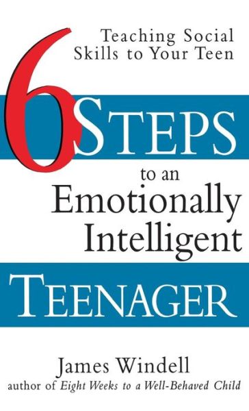 Cover for Windell · Six Steps to an Emotionally Intelligent Teenager: Teaching Social Skills to Your Teen (Innbunden bok) (1999)