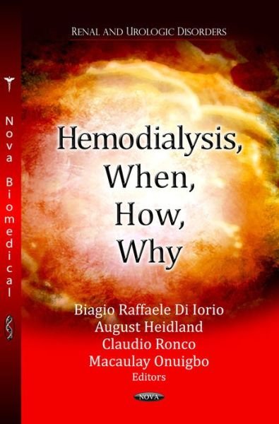 Cover for Biagio Raffaele Di Iorio · Hemodialysis, When, How, Why (Hardcover Book) (2013)