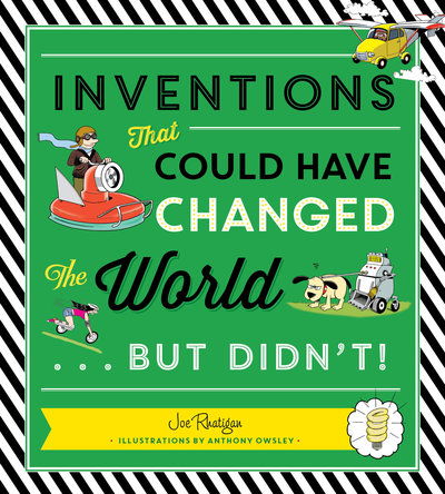 Cover for Joe Rhatigan · Inventions That Could Have Changed the World...But Didn't! (Taschenbuch) (2018)