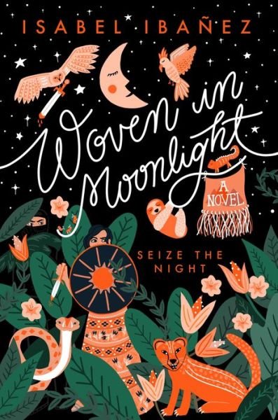 Cover for Isabel Ibanez · Woven in Moonlight (Hardcover Book) (2020)