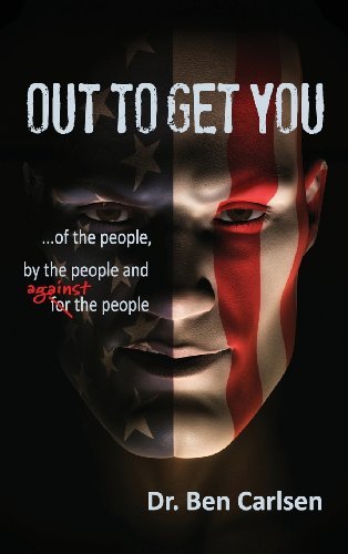 Cover for Ben A. Carlsen · Out to Get You (Hardcover bog) (2013)