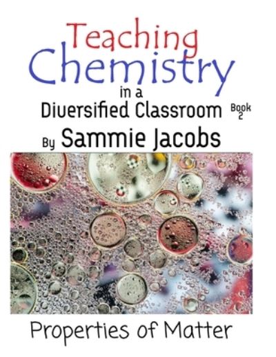 Properties of Matter - Sammie Jacobs - Books - Lavish Publishing, LLC - 9781649000019 - June 24, 2020