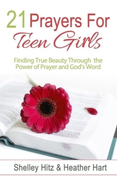 Cover for Shelley Hitz · 21 Prayers for Teen Girls (Taschenbuch) (2020)