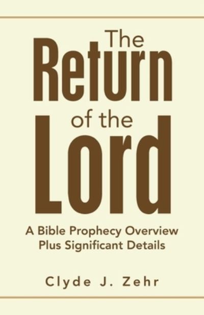 Cover for Clyde J Zehr · The Return of the Lord (Paperback Book) (2020)