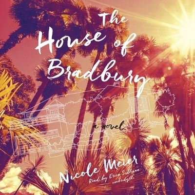 Cover for Nicole Meier · The House of Bradbury Lib/E (CD) (2021)