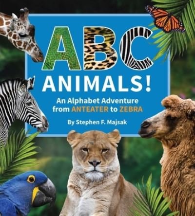 Cover for Stephen Majsak · ABC Animals! (Hardcover Book) (2022)