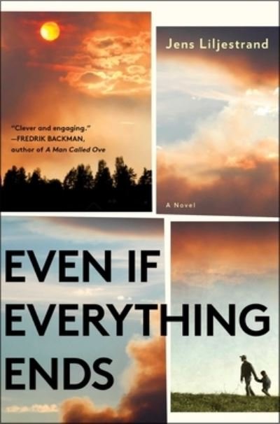 Cover for Jens Liljestrand · Even If Everything Ends (Book) (2023)