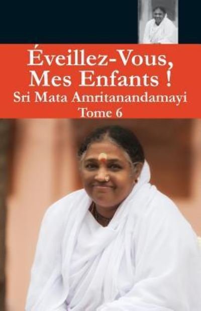 Cover for Swami Amritaswarupananda Puri · Eveillez Vous 6 (Paperback Book) (2016)
